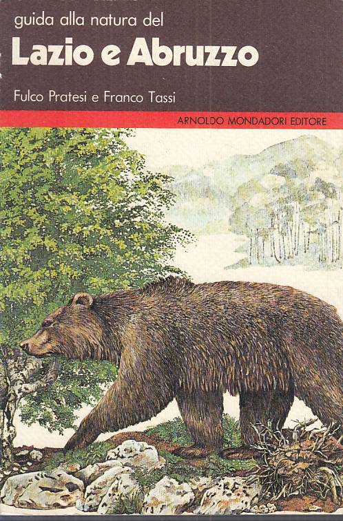 LZ- GUIDA ALLA NATURA DEL LAZIO E ABRUZZO -- MONDADORI ---- B - ZFS118