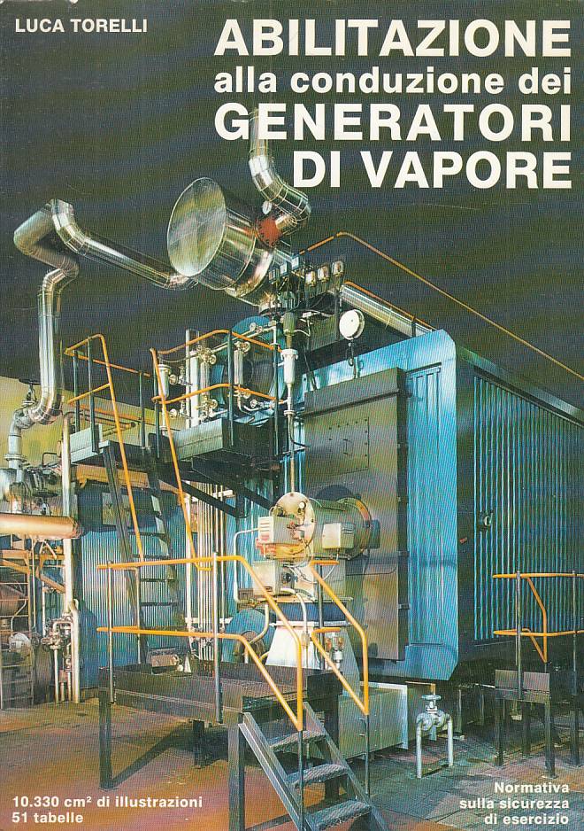 LZ- ABILITAZIONE CONDUZIONE GENERATORI DI VAPORE -- BARALDI--- 1987 - B - ZFS329
