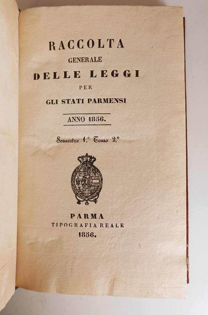 LH- RACCOLTA GENERALE DELLE LEGGI PER LE PROVINCE PARMENSI 1/2 ANNO 1856 - XFS10