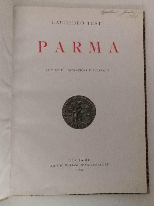 LT- COLLEZIONE MONOGRAFIE ILLUSTRATE PARMA - LAUDEDEO TESTI ---- 1905 - C - WPR