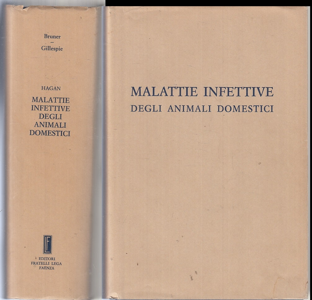 LZ- HAGAN MALATTIE INFETTIVE ANIMALI DOMESTICI- BRUNER GILLESPIE- 1973-CS-ZFS445