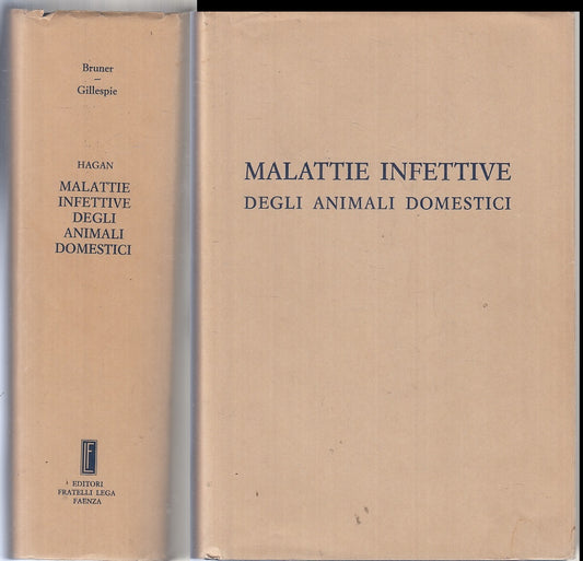 LZ- HAGAN MALATTIE INFETTIVE ANIMALI DOMESTICI- BRUNER GILLESPIE- 1973-CS-ZFS445
