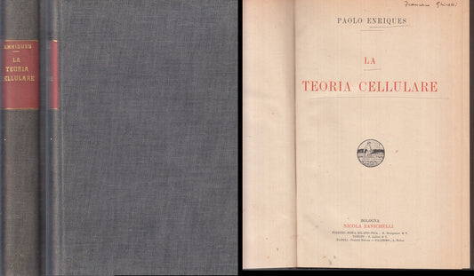 LZ- LA TEORIA CELLULARE - PAOLO ENRIQUES - ZANICHELLI --- 1911 - C- ZFS446