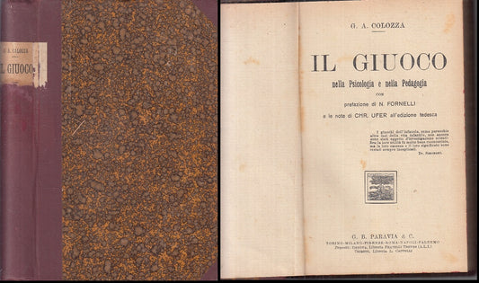 LZ- IL GIUOCO- COLOZZA- PARAVIA- BIBLIOTECA FILOSOFIA PEDAGOGIA-- 1923- C-ZFS446