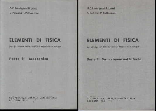LZ- ELEMENTI DI FISICA 2 VOLUMI MECCANICA TERMODINAMICA - LENZI- 1973- B- ZTT446