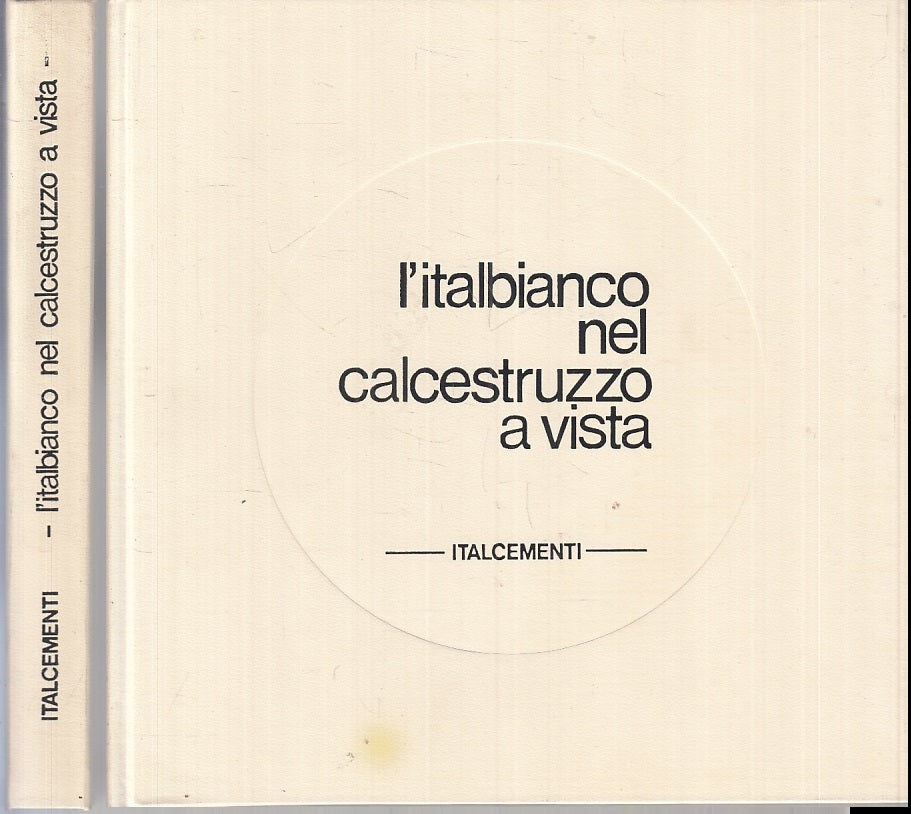 LZ- L'ITALBIANCO NEL CALCESTRUZZO A VISTA -- ITALCEMENTI --- 1971- C- ZTT446
