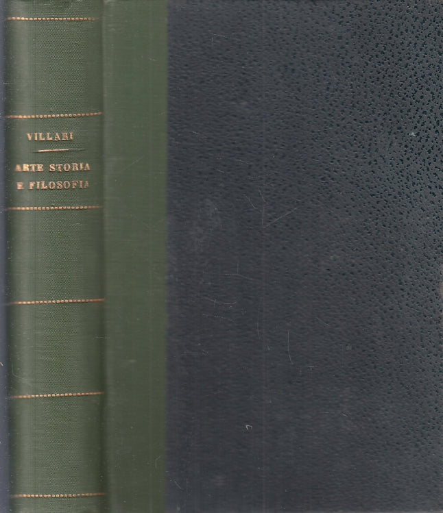 LZ- ARTE STORIA E FILOSOFIA SAGGI - PASQUALE VILLARI- SANSONI--- 1884- C- ZTT446