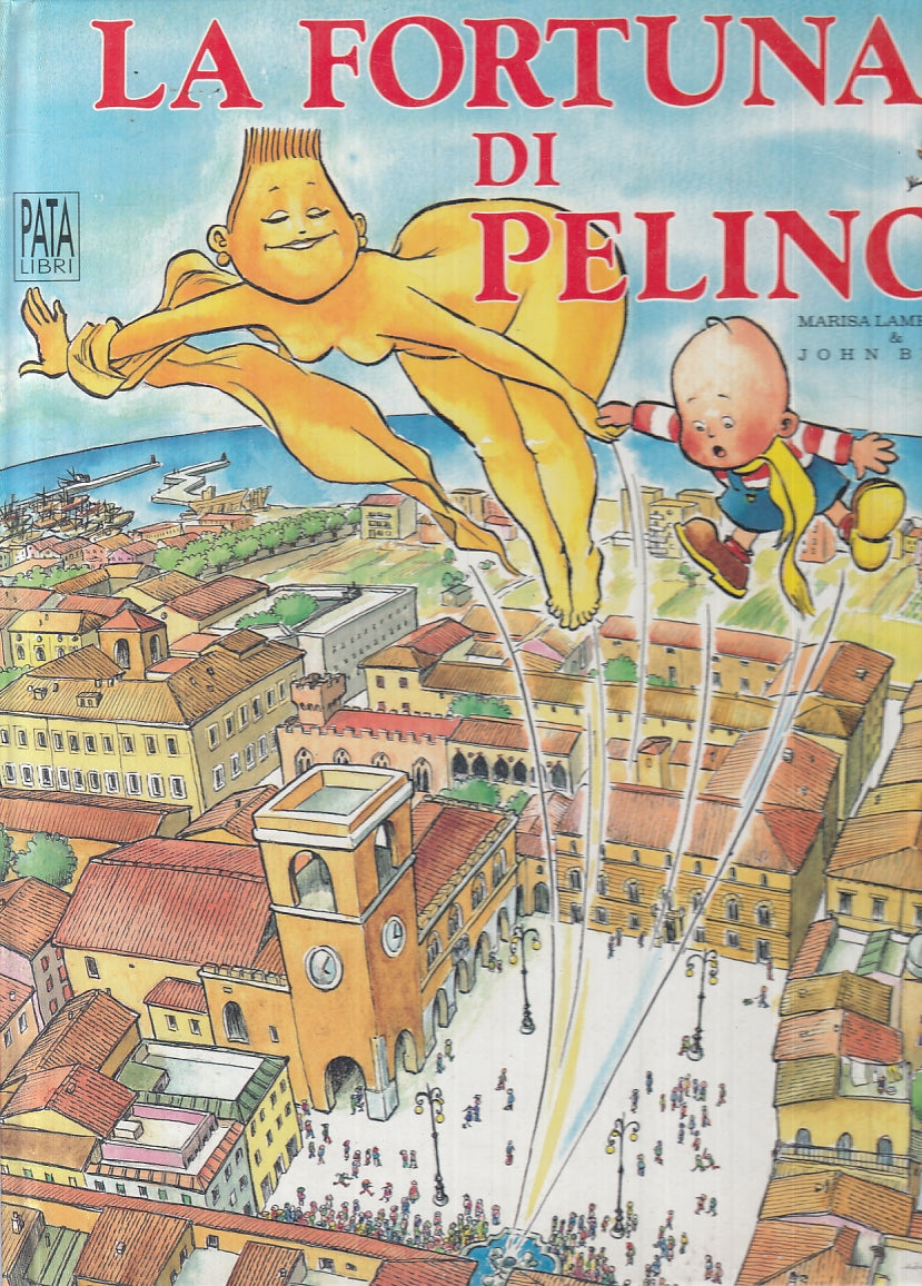 LB- LA FORTUNA DI PELINO - LAMBERTINO & BETTI - PATA LIBRI--- 1989- C- ZTT762