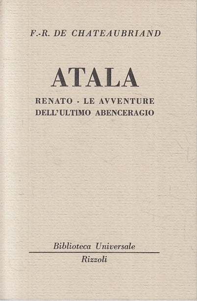 LN- ATALA - DE CHATEAUBRIAND - RIZZOLI - BUR UNIVERSALE 169/170 --- B- XTS