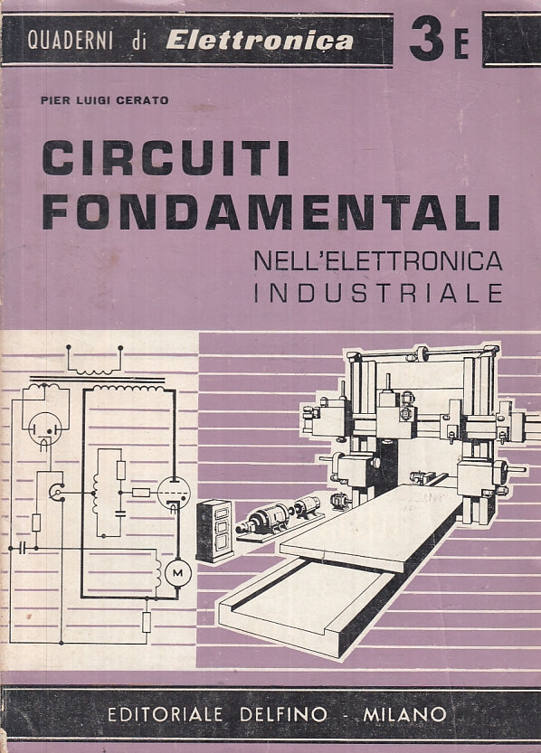 LZ- CIRCUITI FONDAMENTALI ELETTRONICA INDUSTRIALE - CERATO - DELFINO - B- ZTT210