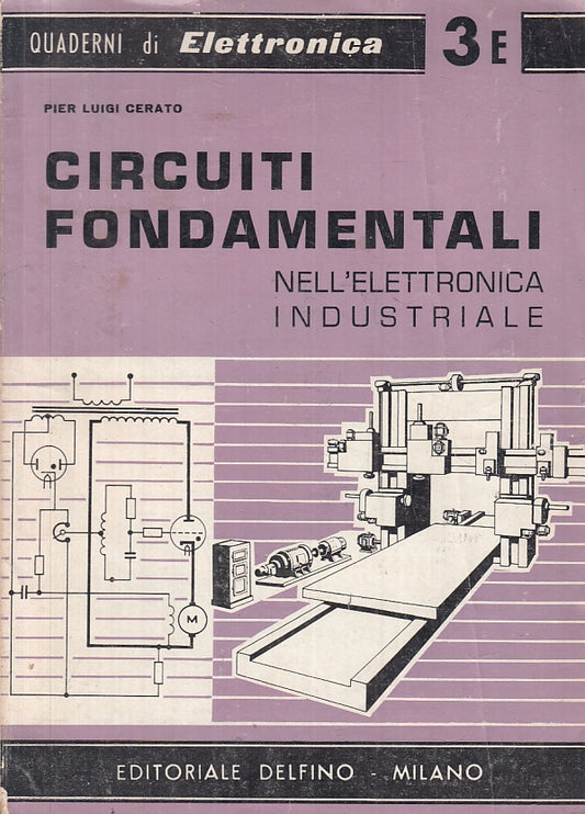 LZ- CIRCUITI FONDAMENTALI ELETTRONICA INDUSTRIALE - CERATO - DELFINO - B- ZTT210