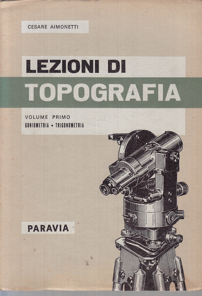 LZ- LEZIONI DI TOPOGRAFIA VOLUMI 1/3- CESARE AIMONETTI- PARAVIA- 1968- B- ZTT321
