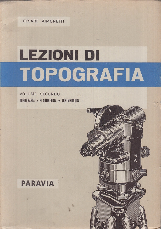 LZ- LEZIONI DI TOPOGRAFIA VOLUMI 1/3- CESARE AIMONETTI- PARAVIA- 1968- B- ZTT321