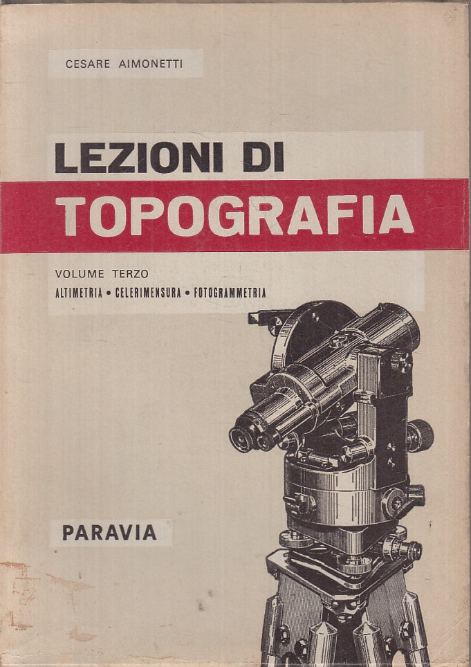 LZ- LEZIONI DI TOPOGRAFIA VOLUMI 1/3- CESARE AIMONETTI- PARAVIA- 1968- B- ZTT321