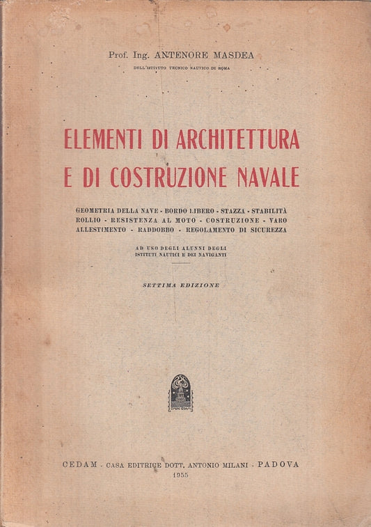 LZ- ELEMENTI DI ARCHITETTURA E DI COSTRUZIONE NAVALE- MASIDEA--- 1955- B- ZTT321
