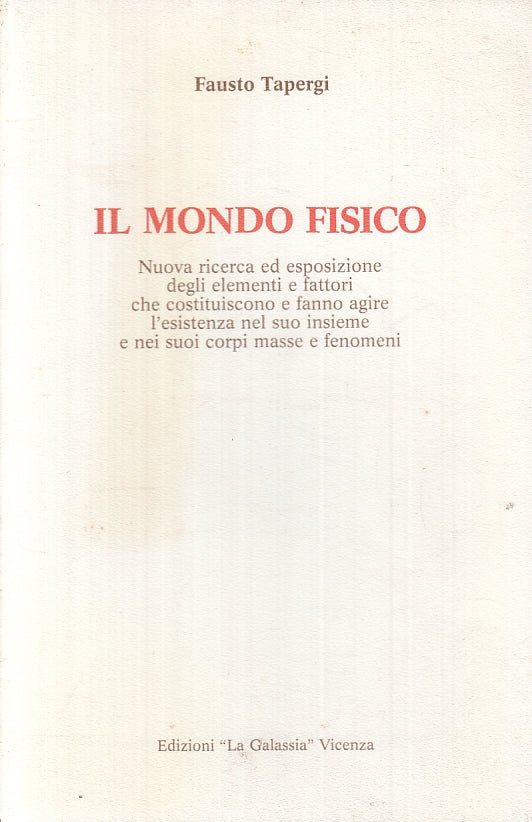 LZ- IL MONDO FISICO - FAUSTO TAPERGI - LA GALASSIA --- 1991 - B - ZTT321