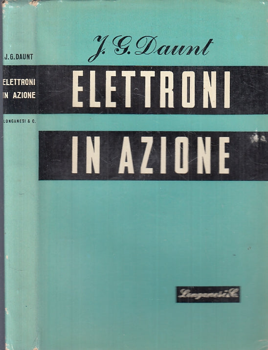 LZ- ELETTRONI IN AZIONE- DURANT- LONGANESI- PANORAMI SCIENTIFICI- 1948- B-ZTT321