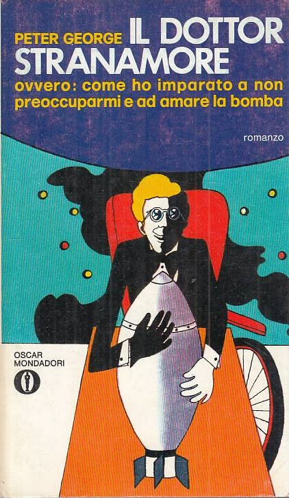 LN- IL DOTTOR STRANAMORE - GEORGE - MONDADORI -- 1a ED. - 1971 - B - ZFS174