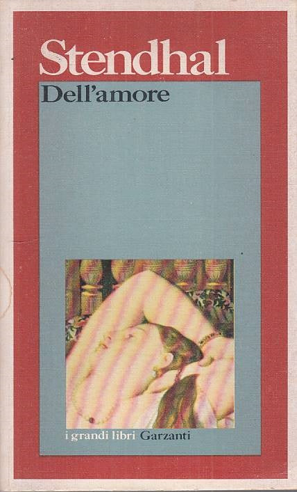 LN- DELL'AMORE - STENDHAL - GARZANTI - GRANDI LIBRI - 1a ED. - 1976 - B - ZFS174