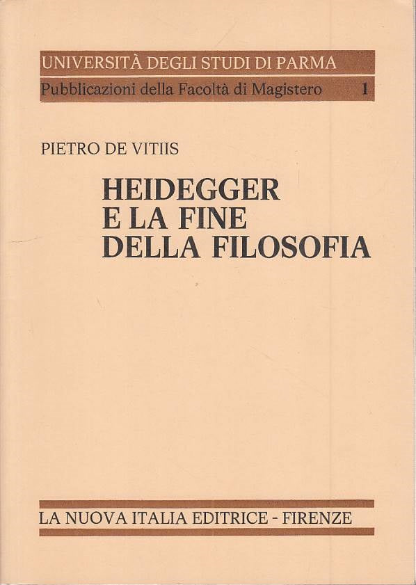 LS- HEIDEGGER E FINE DELLA FILOSOFIA- DE VITIIS- NUOVA ITALIA--- 1974- B - ZFS96