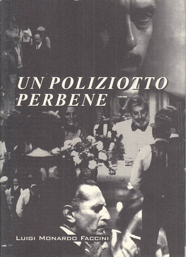 LN- UN POLIZIOTTO PERBENE - FACCINI - IPPOGRIFO -- 1a ED. - 2002 - B - ZFS67