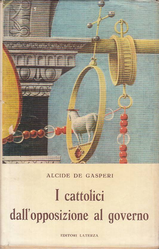 LS- CATTOLICI OPPOSIZIONE AL GOVERNO- DE GASPERI- LATERZA --- 1955 - CS - YFS160