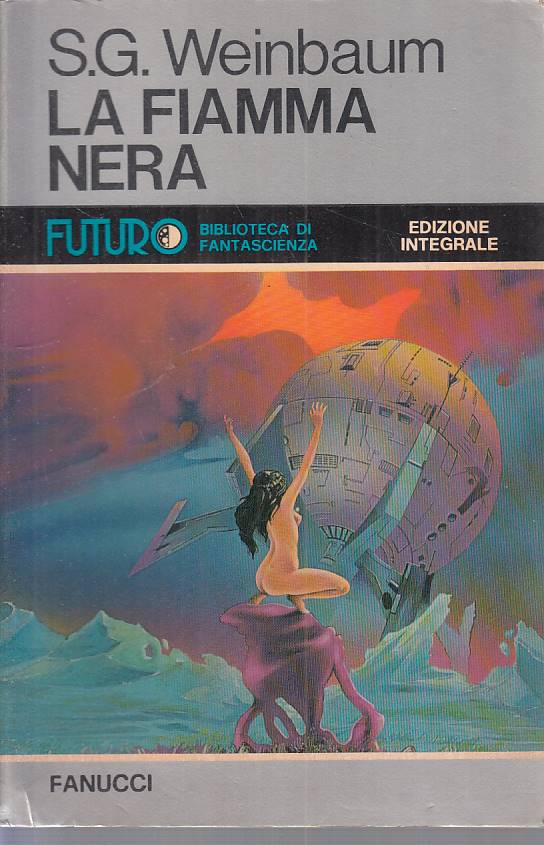 LN- LA FIAMMA NERA - WEINBAUM - FANUCCI - FANTASCIENZA -- 1978 - B - YFS999