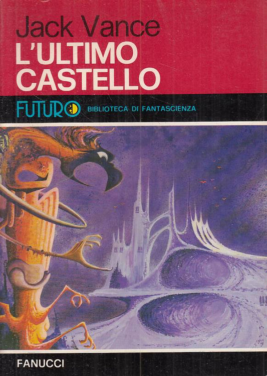 LN- L'ULTIMO CASTELLO - VANCE - FANUCCI - FANTASCIENZA -- 1975 - B - YFS999