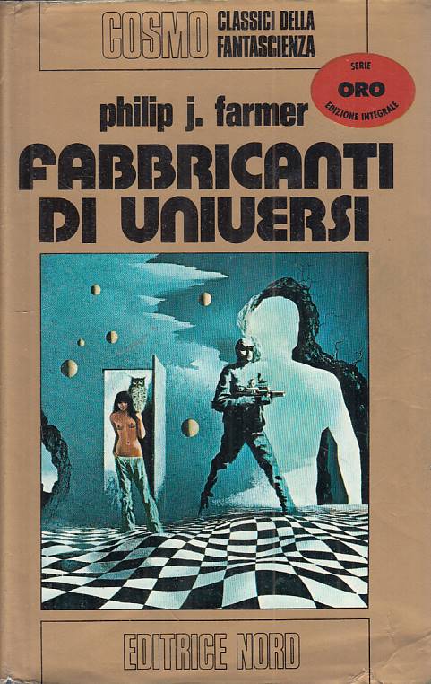 LN- FABBRICANTI DI UNIVERSI - FARMER - NORD - COSMO -- 1974 - CS - YFS999