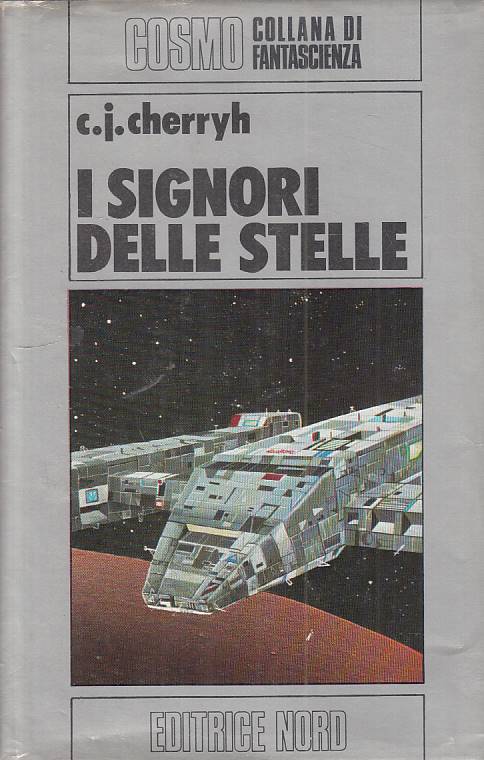 LN- I SIGNORI DELLE STELLE - CHERRYH - NORD - COSMO -- 1978 - CS - YFS999