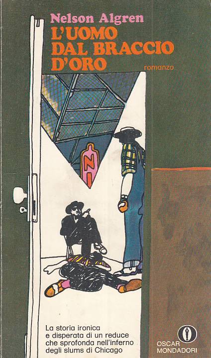 LN- L'UOMO DAL BRACCIO D'ORO - ALGREN - MONDADORI -- 1a ED. - 1970 - B - ZFS531