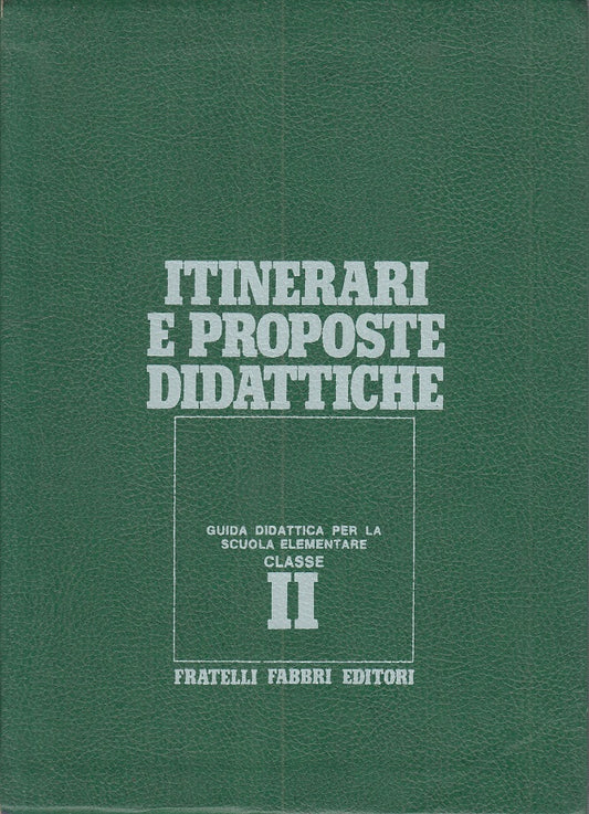 LZ- ITINERARI E PROPOSTE DIDATTICHE GUIDA CLASSE II -- FABBRI ---- B - ZFS63
