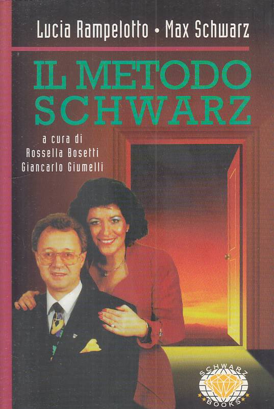 LS- IL METODO SCHWARZ - RAMPELOTTO SCHWARZ - SCHWARZ BOOKS --- 1998 - B - ZFS139