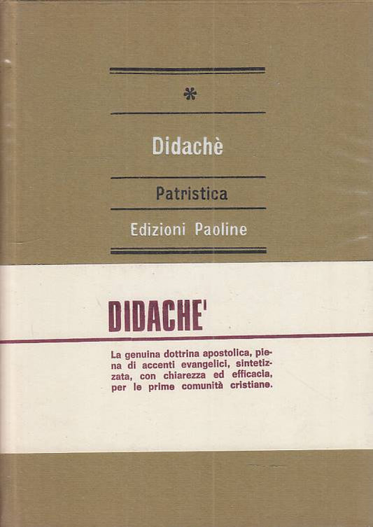 LS- DIDACHE' DOTTRINA DODICI APOSTOLI -- PAOLINE - PATRISTICA --- CS - ZFS184