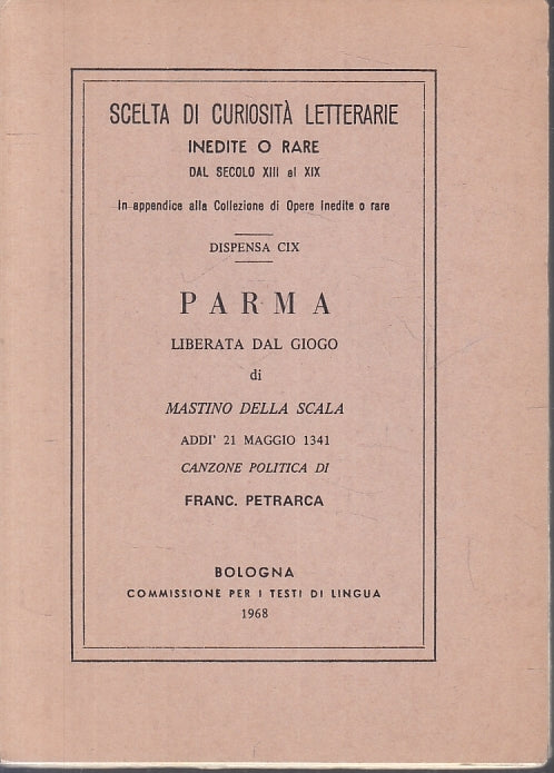 PARMA LIBERATA DAL GIOCO di MASTINO DELLA SCALA - PETRARCA - 1968 - B - WPR