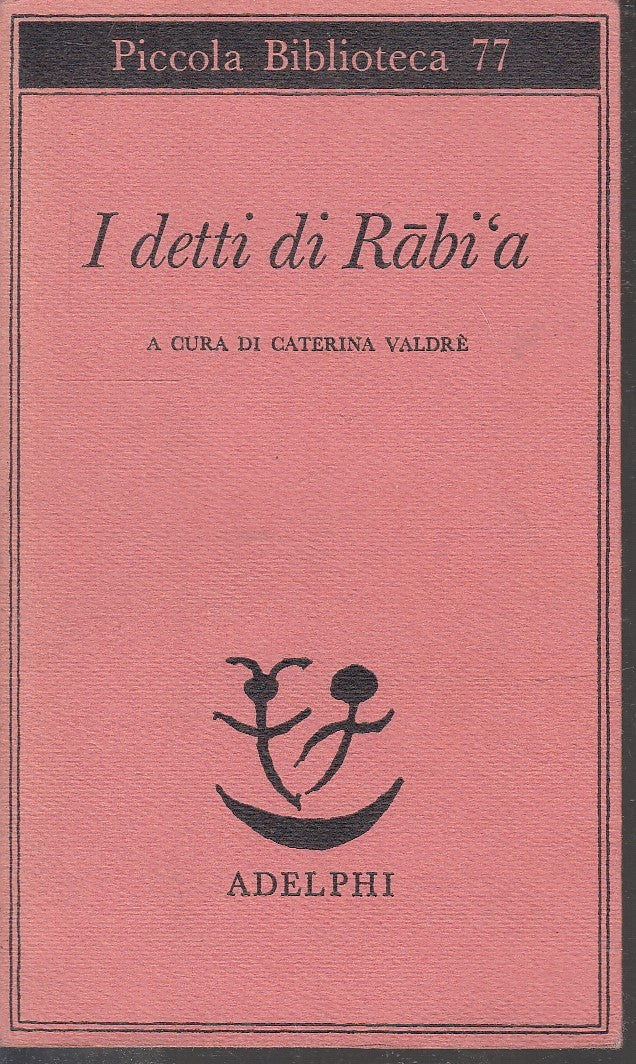 LS- I DETTI DI RABI'A - VALDRE' - ADELPHI - PICCOLA BIBLIOTECA 77-- 1979- B- XFS