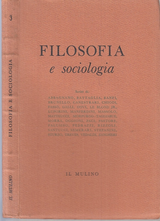 LZ- FILOSOFIA E SOCIOLOGIA -- IL MULINO --- 1954 - B - ZTT395