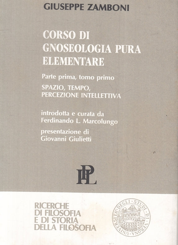 LZ- CORSO DI GNOSEOLOGIA PURA ELEMENTARE - ZAMBONI - IPL --- 1990 - B - ZTT395
