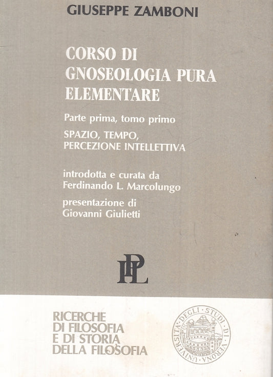 LZ- CORSO DI GNOSEOLOGIA PURA ELEMENTARE - ZAMBONI - IPL --- 1990 - B - ZTT395