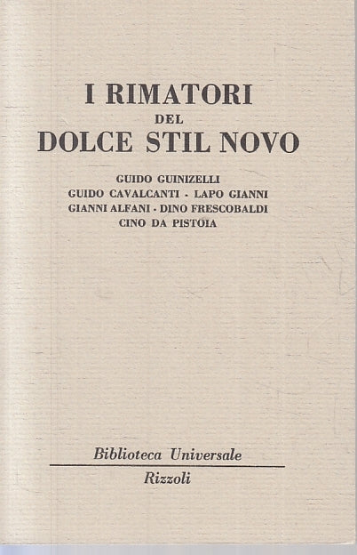 LN- I RIMATORI DEL DOLCE STIL NOVO -- RIZZOLI - BUR UNIVERSALE 207/209--- B- XTS