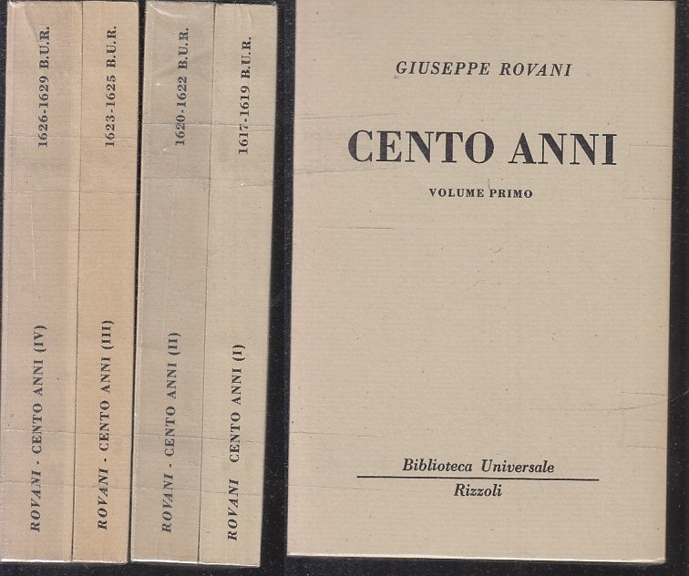 LN- CENTO ANNI 4 VOLUMI - GIUSEPPE ROVANI - RIZZOLI - BUR UNIVERSALE --- B- XTS