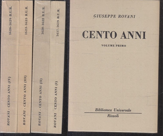 LN- CENTO ANNI 4 VOLUMI - GIUSEPPE ROVANI - RIZZOLI - BUR UNIVERSALE --- B- XTS