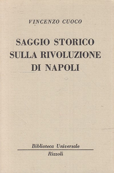 LN- SAGGIO STORICO SULLA RIVOLUZIONE DI NAPOLI - CUOCO - RIZZOLI - BUR--- B- XTS