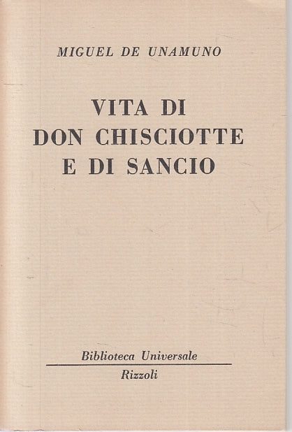 LN- VITA DI DON CHISCIOTTE E DI SANCIO- MIGUEL DE UNAMUNO- RIZZOLI- BUR--- B-XTS