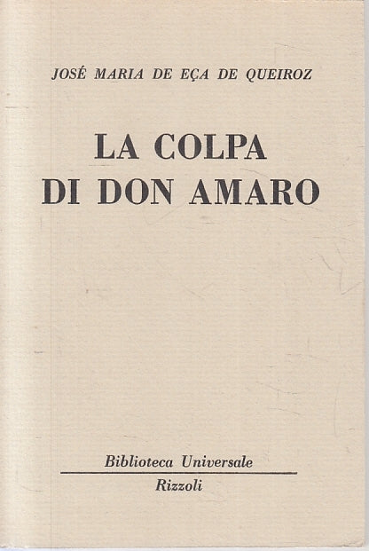 LN- LA COLPA DI DON AMARO- JOSE' MARIA DE ECA DE QUEIROZ- RIZZOLI- BUR--- B- XTS