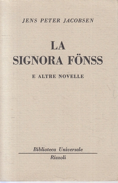 LN- LA SIGNORA FONSS - JENS PETER JACOBSEN - RIZZOLI - BUR 392/393 --- B- XTS
