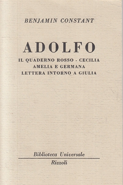ADOLFO - BENJAMIN CONSTANT - RIZZOLI - BUR 549/551 --- B- XFS