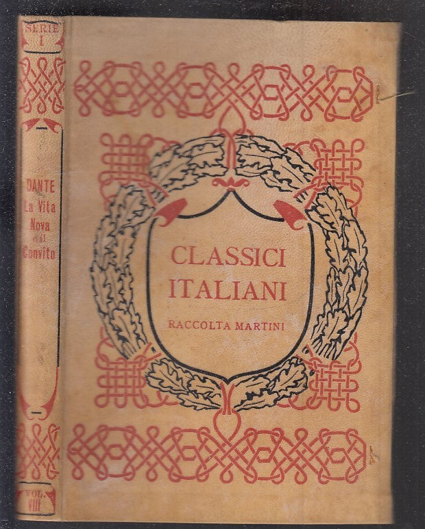 LN- LA VITA NOVA E IL CONVITTO- DANTE- ISTITUTO EDITORIALE ITALIANO---- B- XFS28