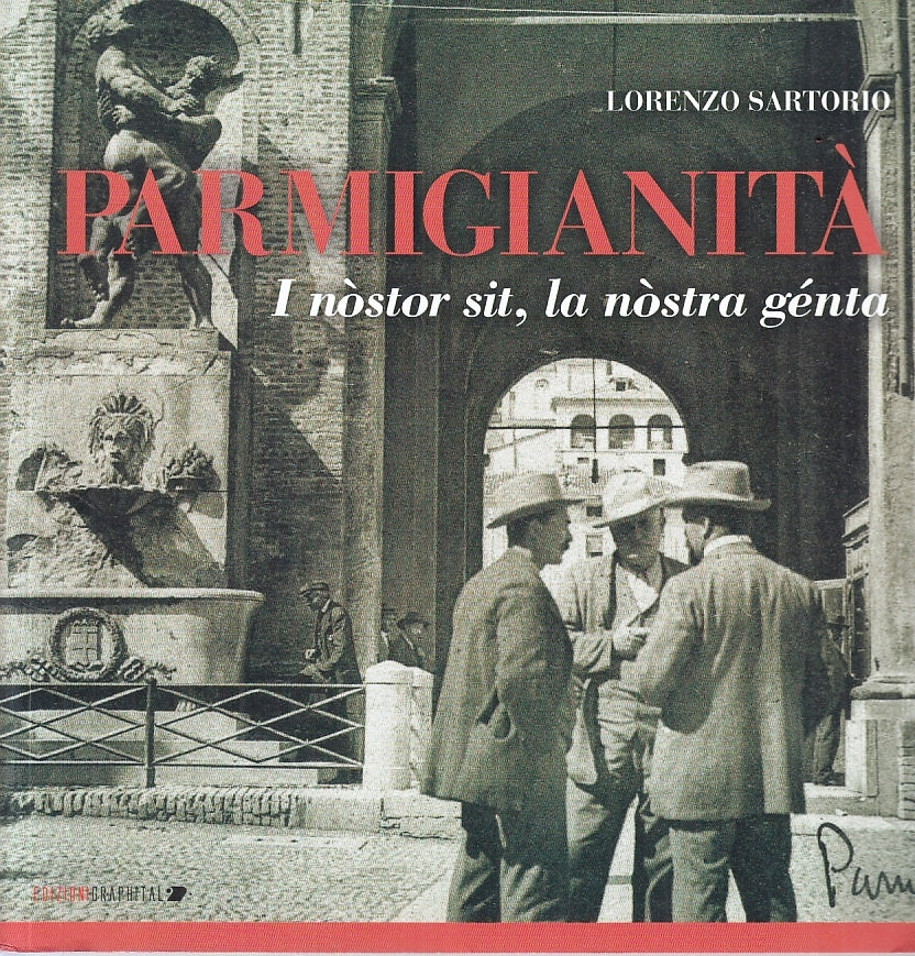LV- PARMIGIANITA' NOSTOR SIT NOSTRA GENTA- LORENZO SARTORIO- GRAPHITAL---- B-WPR