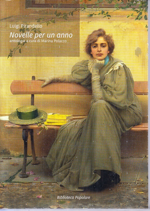 NOVELLE PER UN ANNO- LUIGI PIRANDELLO- BIBLIOTECA POPOLARE--- 2000- B-ZFS640